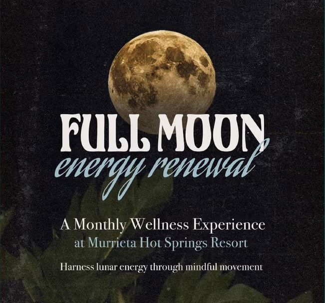 Full moon over Murrieta Hot Springs Resort promoting wellness and lunar energy.